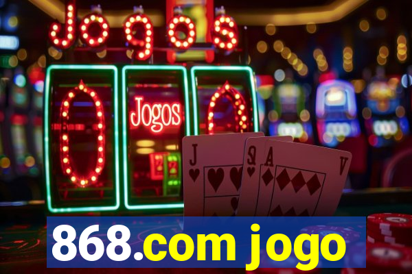 868.com jogo